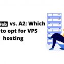 MilesWeb vs. A2: Which one to opt for VPS hosting